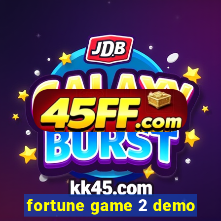 fortune game 2 demo